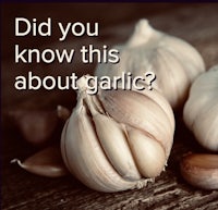 did you know this about garlic?